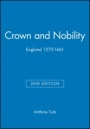 Crown and Nobility: England 1272–1461 - ISBN 9780631214618