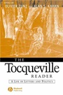 The Tocqueville Reader: A Life in Letters and Politics - ISBN 9780631215462
