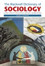 The Blackwell Dictionary of Sociology: A Users Guide to Sociological Language - ISBN 9780631216810