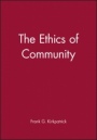 The Ethics of Community - ISBN 9780631216834