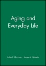 Aging and Everyday Life - ISBN 9780631217084