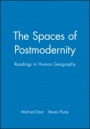 The Spaces of Postmodernity: Readings in Human Geography - ISBN 9780631217817