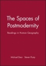 The Spaces of Postmodernity: Readings in Human Geography - ISBN 9780631217824