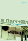 A Derrida Dictionary - ISBN 9780631218432