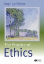 The Practice of Ethics - ISBN 9780631219453
