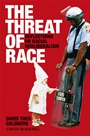 The Threat of Race: Reflections on Racial Neoliberalism - ISBN 9780631219682