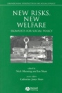 New Risks, New Welfare: Signposts for Social Policy - ISBN 9780631220428