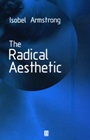 The Radical Aesthetic - ISBN 9780631220534