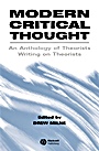 Modern Critical Thought: An Anthology of Theorists Writing on Theorists - ISBN 9780631220589