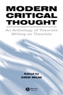 Modern Critical Thought: An Anthology of Theorists Writing on Theorists - ISBN 9780631220596