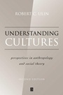 Understanding Cultures: Perspectives in Anthropology and Social Theory - ISBN 9780631221142