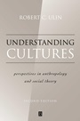 Understanding Cultures: Perspectives in Anthropology and Social Theory - ISBN 9780631221159