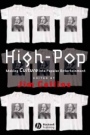 High–Pop: Making Culture into Popular Entertainment - ISBN 9780631222101