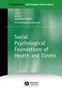 Social Psychological Foundations of Health and Illness - ISBN 9780631225157