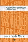 Postmodern Geography: Theory and Praxis - ISBN 9780631225607