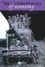 The Anthropology of Economy: Community, Market, and Culture - ISBN 9780631225676