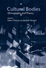 Cultural Bodies: Ethnography and Theory - ISBN 9780631225843