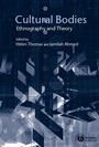 Cultural Bodies: Ethnography and Theory - ISBN 9780631225850
