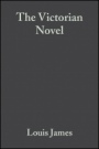 The Victorian Novel - ISBN 9780631226284