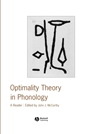 Optimality Theory in Phonology: A Reader - ISBN 9780631226895