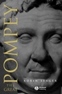 Pompey the Great: A Political Biography - ISBN 9780631227212