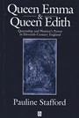 Queen Emma and Queen Edith: Queenship and Womens Power in Eleventh–Century England - ISBN 9780631227380