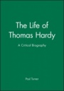 The Life of Thomas Hardy: A Critical Biography - ISBN 9780631228509