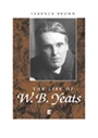 The Life of W. B. Yeats: A Critical Biography - ISBN 9780631228516