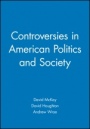 Controversies in American Politics and Society - ISBN 9780631228943
