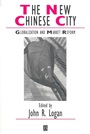 The New Chinese City: Globalization and Market Reform - ISBN 9780631229483