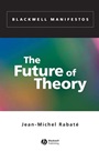 The Future of Theory - ISBN 9780631230137