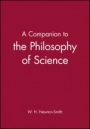 A Companion to the Philosophy of Science - ISBN 9780631230205