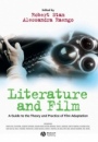 Literature and Film: A Guide to the Theory and Practice of Film Adaptation - ISBN 9780631230557