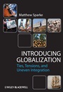 Introducing Globalization: Ties, Tensions, and Uneven Integration - ISBN 9780631231288