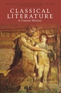 Classical Literature: A Concise History - ISBN 9780631231325