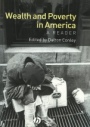 Wealth and Poverty in America: A Reader - ISBN 9780631231806