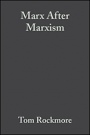 Marx After Marxism: The Philosophy of Karl Marx - ISBN 9780631231899
