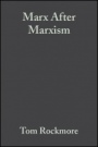Marx After Marxism: The Philosophy of Karl Marx - ISBN 9780631231905
