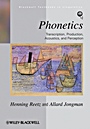 Phonetics: Transcription, Production, Acoustics, and Perception - ISBN 9780631232261