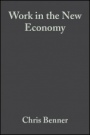 Work in the New Economy: Flexible Labor Markets in Silicon Valley - ISBN 9780631232490