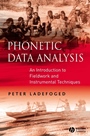 Phonetic Data Analysis: An Introduction to Fieldwork and Instrumental Techniques - ISBN 9780631232704