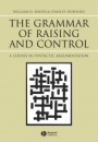 The Grammar of Raising and Control: A Course in Syntactic Argumentation - ISBN 9780631233015
