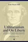 Utilitarianism and On Liberty: Including Mills Essay on Bentham and Selections from the Writings of Jeremy Bentham and John Austin - ISBN 9780631233527