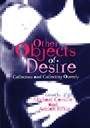 Other Objects of Desire: Collectors and Collecting Queerly - ISBN 9780631233619