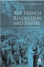The French Revolution and Empire: The Quest for a Civic Order - ISBN 9780631233633