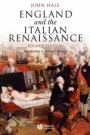 England and the Italian Renaissance: The Growth of Interest in its History and Art - ISBN 9780631233657