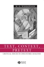Text, Context, Pretext: Critical Issues in Discourse Analysis - ISBN 9780631234524