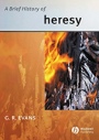A Brief History of Heresy - ISBN 9780631235255