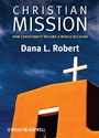 Christian Mission: How Christianity Became a World Religion - ISBN 9780631236191