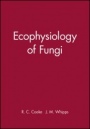 Ecophysiology of Fungi - ISBN 9780632021680